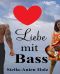 [Liebe mit 01] • Liebe mit Bass